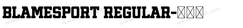 BlameSport Regular字体转换 BlameSport Regular字体转换